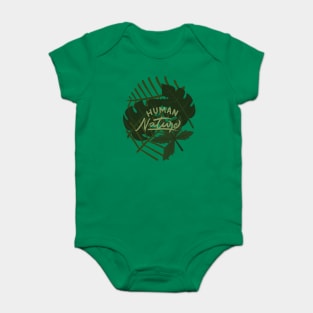 human nature Baby Bodysuit